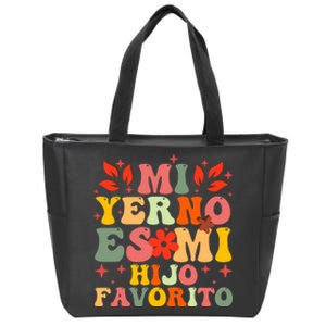 Mi Yerno Es Mi Hijo Favorito My Son In Law Is My Favorite Zip Tote Bag