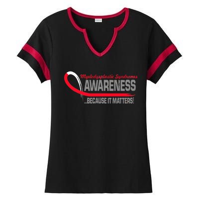 Myelodysplastic Syndromes Because It Matters Ladies Halftime Notch Neck Tee