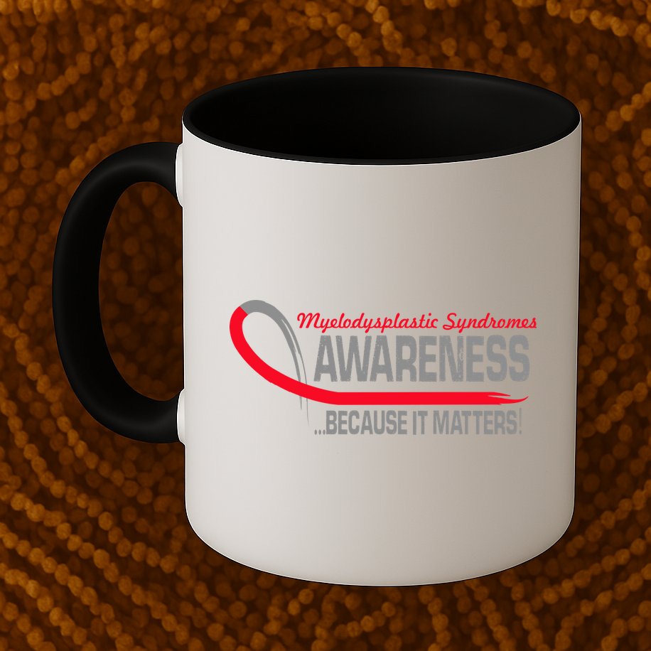 Myelodysplastic Syndromes Because It Matters Mug