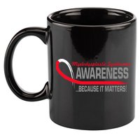 Myelodysplastic Syndromes Because It Matters 11oz C Handle Ceramic Mug