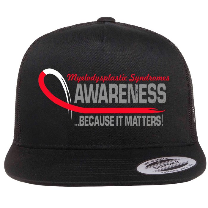 Myelodysplastic Syndromes Because It Matters Flat Bill Trucker Hat