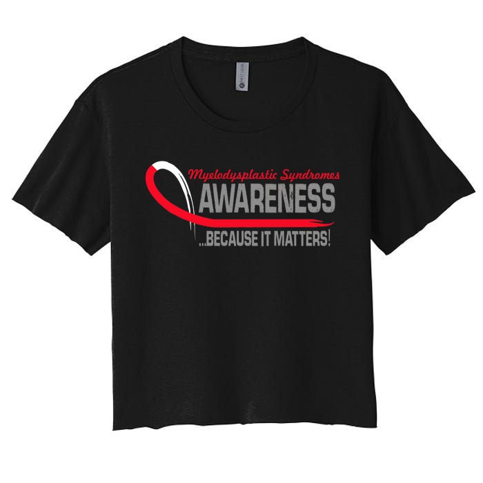 Myelodysplastic Syndromes Because It Matters Women's Crop Top Tee