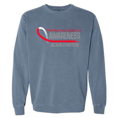 Myelodysplastic Syndromes Because It Matters Garment-Dyed Sweatshirt