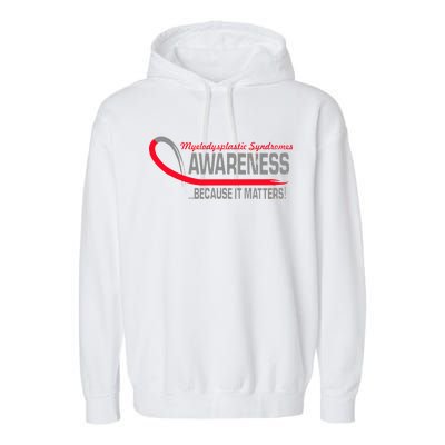 Myelodysplastic Syndromes Because It Matters Garment-Dyed Fleece Hoodie