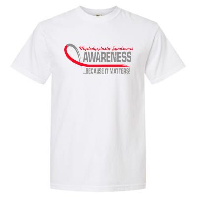 Myelodysplastic Syndromes Because It Matters Garment-Dyed Heavyweight T-Shirt