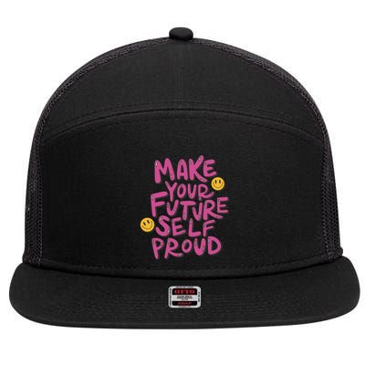 Make Your Future Self Proud Smiley 7 Panel Mesh Trucker Snapback Hat