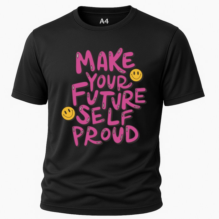 Make Your Future Self Proud Smiley Cooling Performance Crew T-Shirt