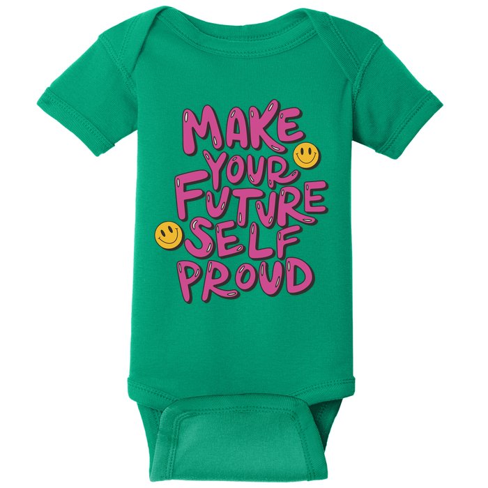 Make Your Future Self Proud Smiley Baby Bodysuit