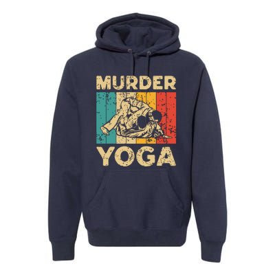 Murder Yoga Funny Vintage BJJ Brazilian Jiu Jitsu Premium Hoodie