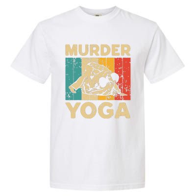 Murder Yoga Funny Vintage BJJ Brazilian Jiu Jitsu Garment-Dyed Heavyweight T-Shirt