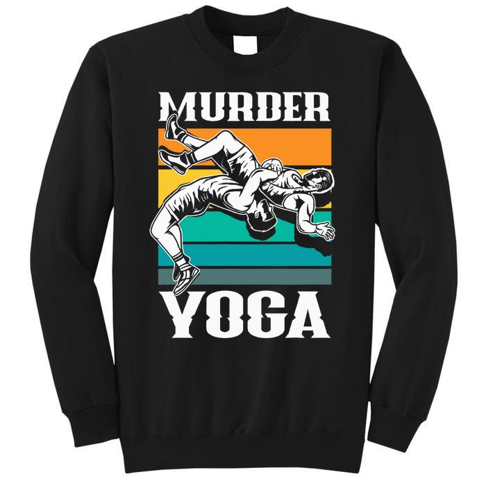 Murder Yoga Funny Retro Vintage Wrestler Wrestling Tall Sweatshirt