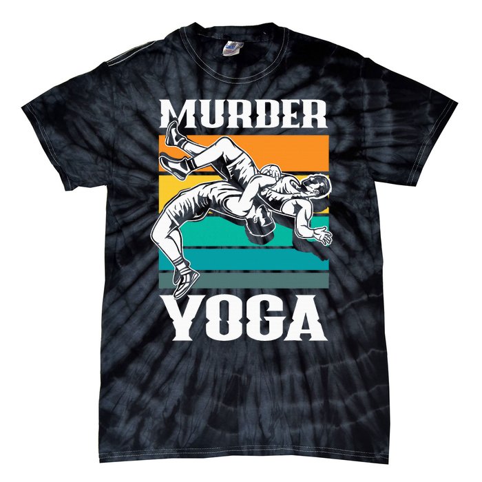 Murder Yoga Funny Retro Vintage Wrestler Wrestling Tie-Dye T-Shirt