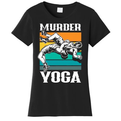 Murder Yoga Funny Retro Vintage Wrestler Wrestling Women's T-Shirt