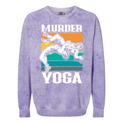 Murder Yoga Funny Retro Vintage Wrestler Wrestling Cool Gift Colorblast Crewneck Sweatshirt