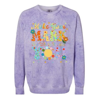 Make Your Funny Mark See Where It Takes You Colorblast Crewneck Sweatshirt