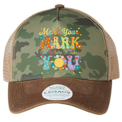 Make Your Funny Mark See Where It Takes You Legacy Tie Dye Trucker Hat