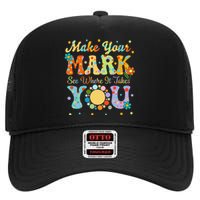 Make Your Funny Mark See Where It Takes You High Crown Mesh Back Trucker Hat