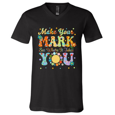 Make Your Funny Mark See Where It Takes You V-Neck T-Shirt