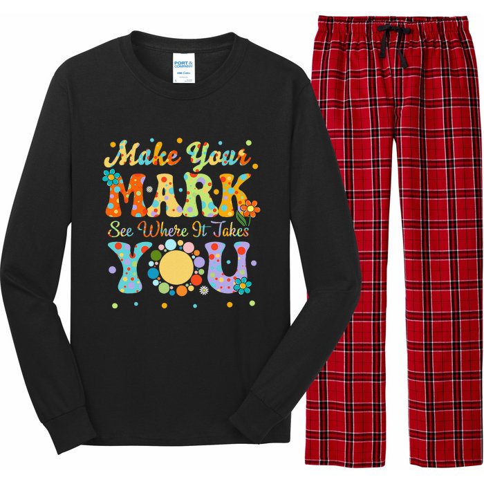 Make Your Funny Mark See Where It Takes You Long Sleeve Pajama Set