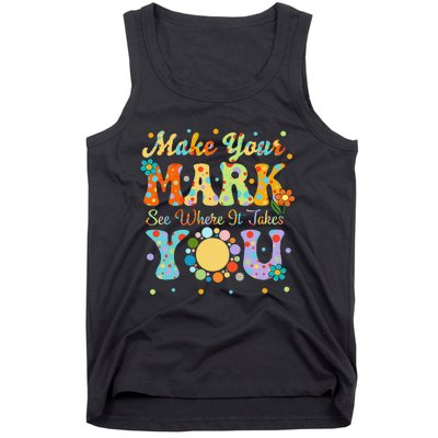 Make Your Funny Mark See Where It Takes You Tank Top