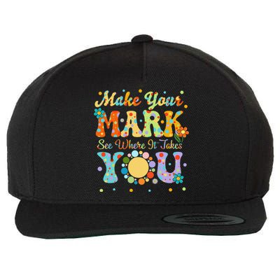 Make Your Funny Mark See Where It Takes You Wool Snapback Cap