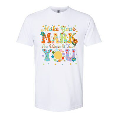 Make Your Funny Mark See Where It Takes You Softstyle® CVC T-Shirt