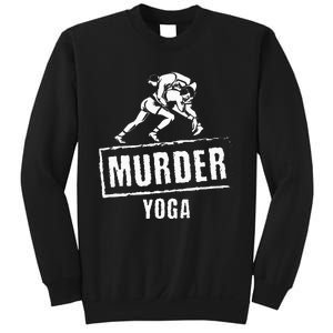 Murder Yoga Fighter Wrestling Gear Wrestling Rules Sweatshirt