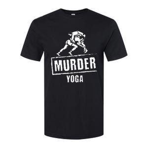 Murder Yoga Fighter Wrestling Gear Wrestling Rules Softstyle CVC T-Shirt