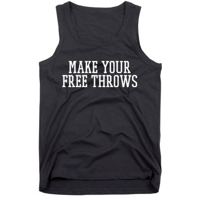 Make Your Free Throws Basketball Team Funny Parlay Betting Tank Top