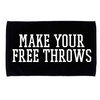 Make Your Free Throws Basketball Team Funny Parlay Betting Microfiber Hand Towel