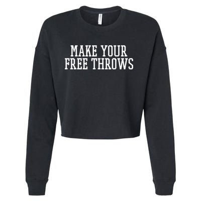 Make Your Free Throws Basketball Team Funny Parlay Betting Cropped Pullover Crew