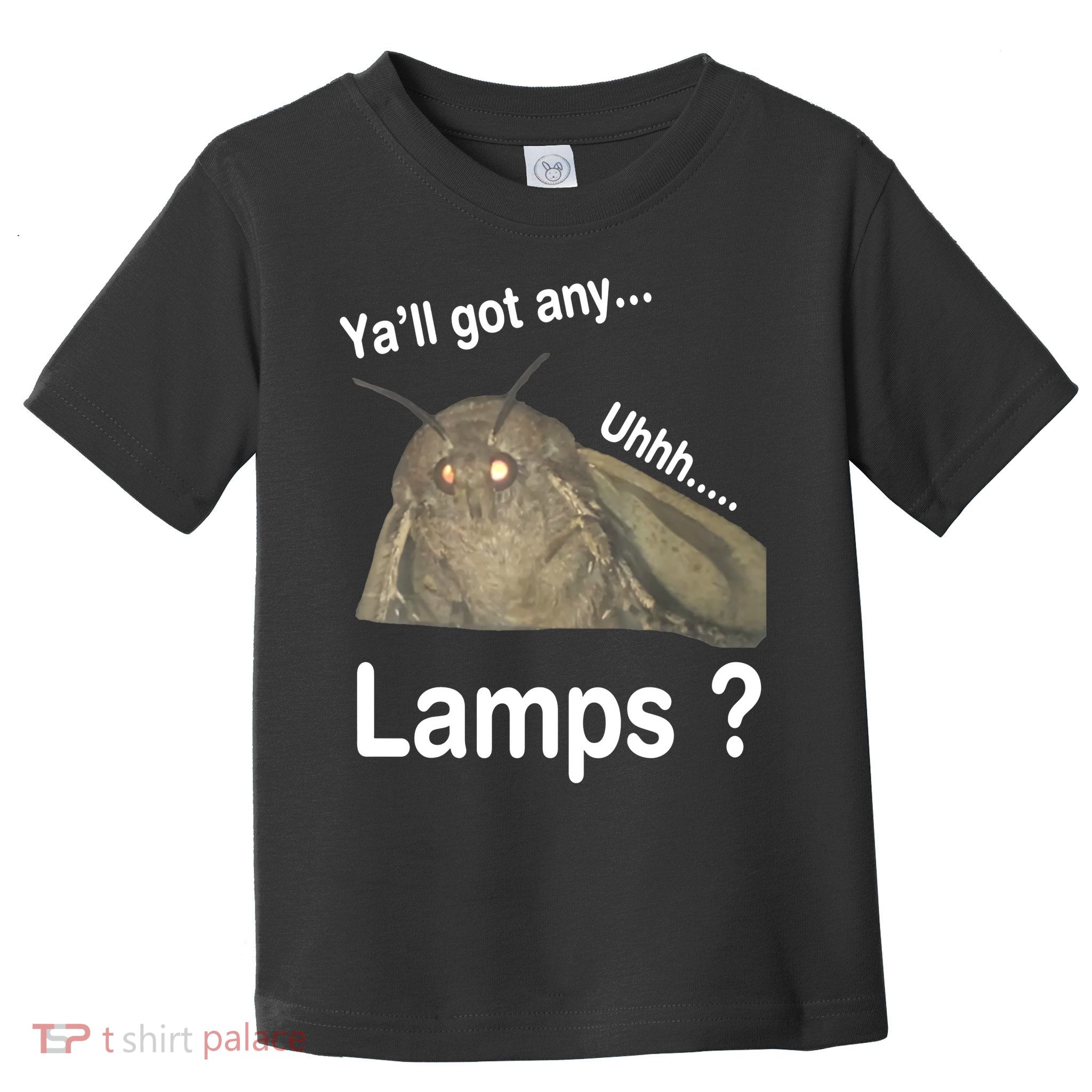 Moth Yall Got Any Lamps? Meme Toddler T-Shirt