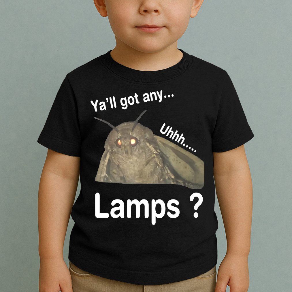 Moth Yall Got Any Lamps? Meme Toddler T-Shirt