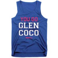 Mean You Go Glen Coco College Gift Tank Top