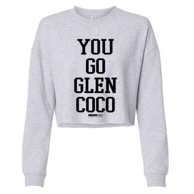 Mean You Go Glen Coco Stack Text Gift Cropped Pullover Crew