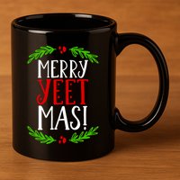 Merry Yeetmas Humorous Yeet Meme Pun Festive Joy Cheer Funny Gift 11oz C Handle Ceramic Mug