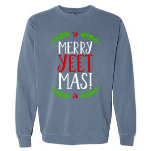 Merry Yeetmas Humorous Yeet Meme Pun Festive Joy Cheer Funny Gift Garment-Dyed Sweatshirt