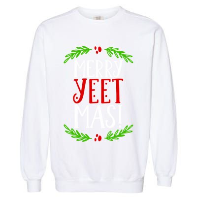 Merry Yeetmas Humorous Yeet Meme Pun Festive Joy Cheer Funny Gift Garment-Dyed Sweatshirt