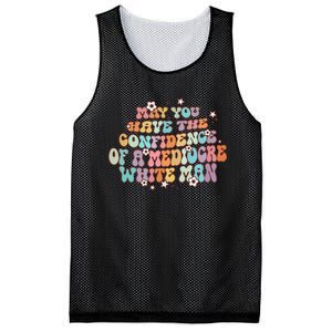 May You Have The Confidence Of A Mediocre White Man Feminism Mesh Reversible Basketball Jersey Tank