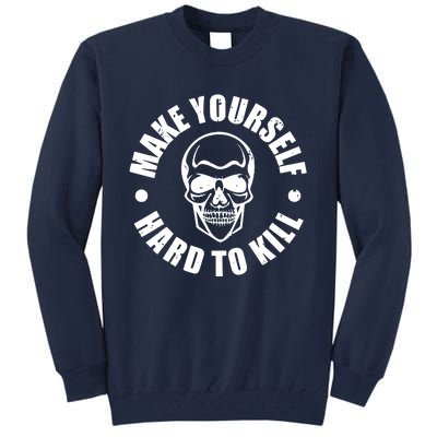 Make Yourself Hard To Kill Gamers Gaming Tall Sweatshirt