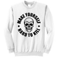 Make Yourself Hard To Kill Gamers Gaming Sweatshirt