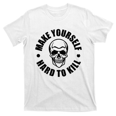 Make Yourself Hard To Kill Gamers Gaming T-Shirt