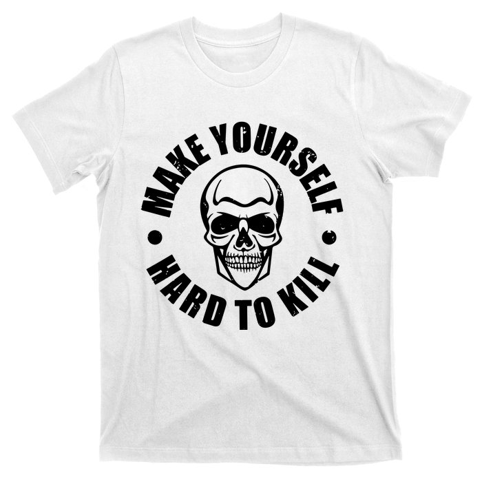 Make Yourself Hard To Kill Gamers Gaming T-Shirt