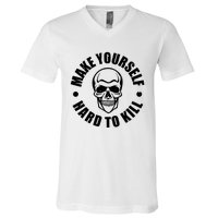 Make Yourself Hard To Kill Gamers Gaming V-Neck T-Shirt