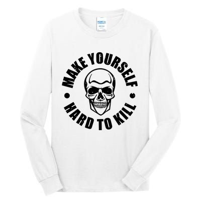 Make Yourself Hard To Kill Gamers Gaming Tall Long Sleeve T-Shirt