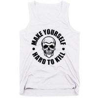 Make Yourself Hard To Kill Gamers Gaming Tank Top