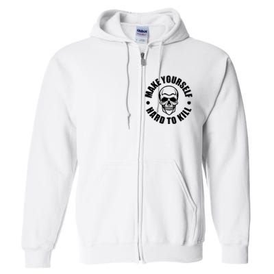 Make Yourself Hard To Kill Gamers Gaming Full Zip Hoodie