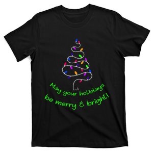 May Your Holidays Be Merry And Bright Christmas Tree T-Shirt