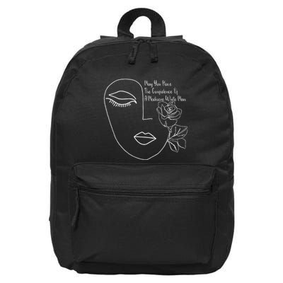 May You Have The Confidence Of A Mediocre White Man Feminist 16 in Basic Backpack