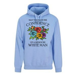 May You Have The Confidence Of A Mediocre White Man Unisex Surf Hoodie